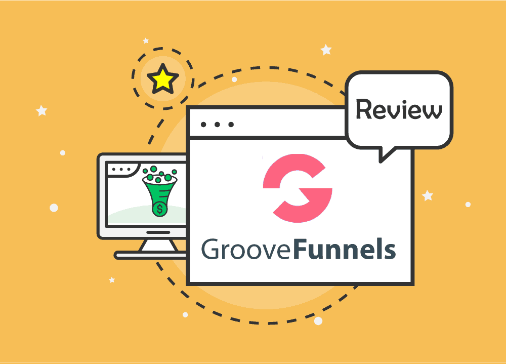 GrooveFunnels Review: Pros, Cons & Lifetime Deal (2021)