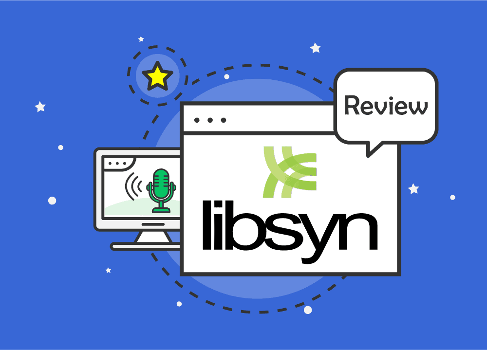 Libsyn Review 2022: BEST Podcast Hosting For Beginners?